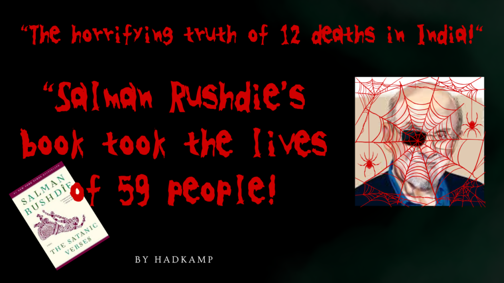 “Salman Rushdie’s Book That Killed 59 People : 36 Years Later, India Lifts the Ban!”